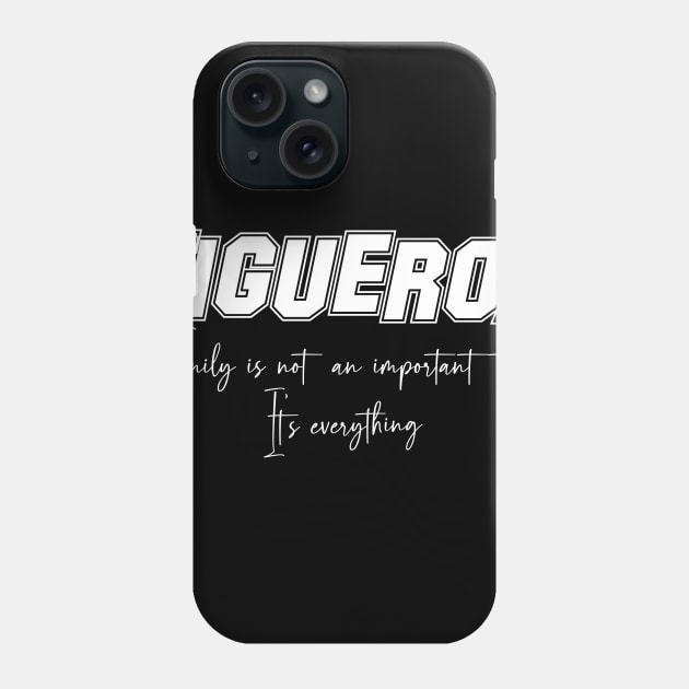 Figueroa Second Name, Figueroa Family Name, Figueroa Middle Name Phone Case by Tanjania