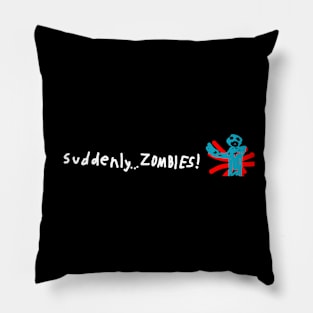 Suddenly... Zombies! Pillow