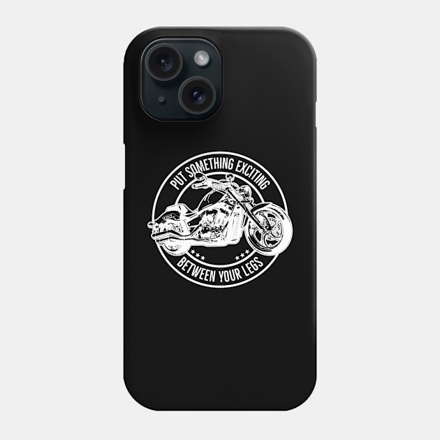 Put something fun between your legs - Motorcycle Phone Case by CaptainHobbyist