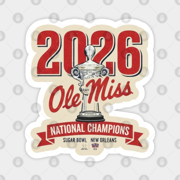 Ole Miss Wins the Sugar Bowl — 2026 Champions Magnet by dtr_art