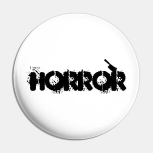 I write Horror Pin