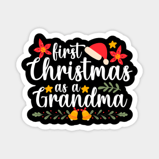first christmas as a grandma Funny Xmas Christmas Grandma Magnet