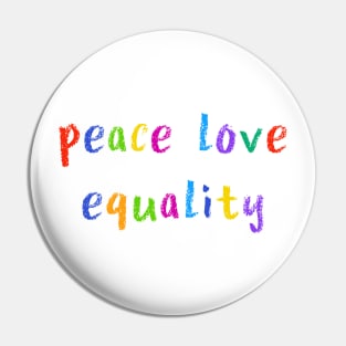 peace love equality Pin