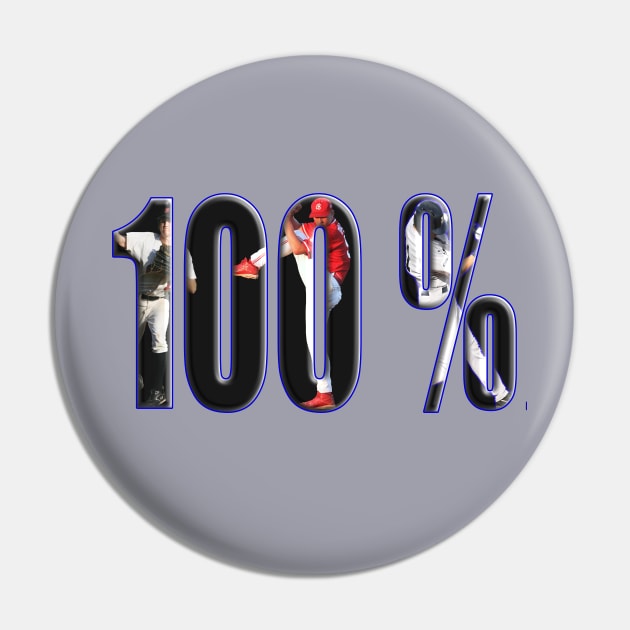 100% Baseball Pin by GePadeSign