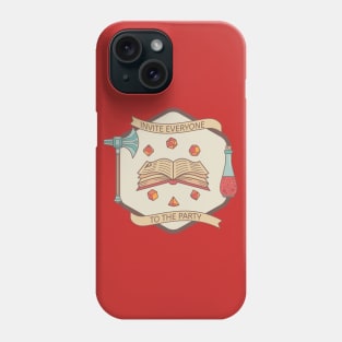 Invite Everyone to the Party Phone Case