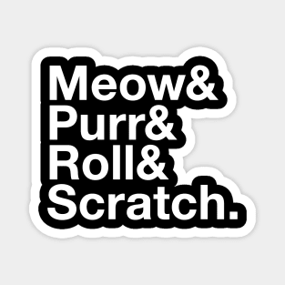 Meow & Purr & Roll & Scratch Cats Life Magnet