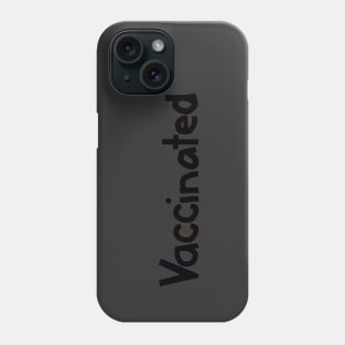 Vaccinated Typography Minimal Ghost Phone Case