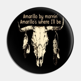 Amarillo By Mornin' Amarillo's Where I'll Be Skull Bull Vintage Feather Pin