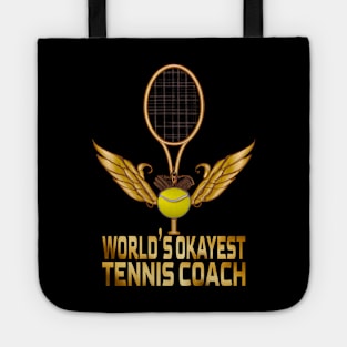 World's Okayest Tennis Coach, Tennis Lovers Tote