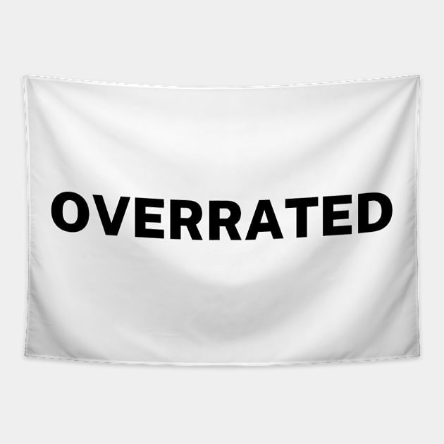 Overrated Tapestry by Word and Saying