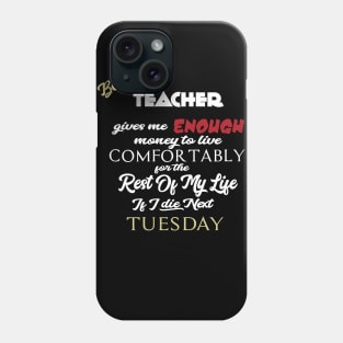 Being a Teacher Phone Case