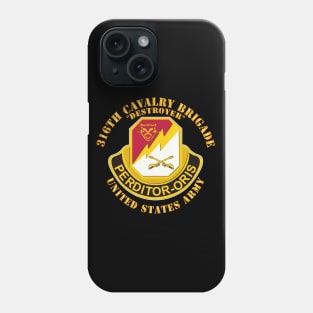 316th Cavalry Brigade - DUI Phone Case