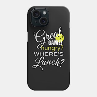 Funny Pickleball Where's Lunch? Phone Case