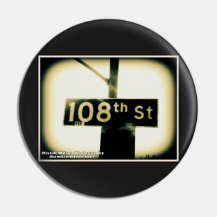 108th Street1, Los Angeles, California by Mistah Wilson Pin