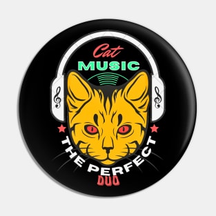 Cat And Music The Perfect Duo Pin