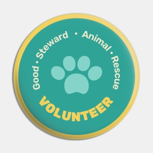 Good Steward Animal Rescue Volunteer Pin