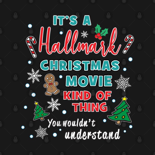 Hallmark Christmas Movie Kind of Thing by Roy J Designs