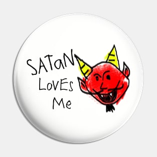 Satan Loves Me Pin