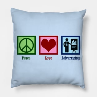 Peace Love Advertising Company Pillow