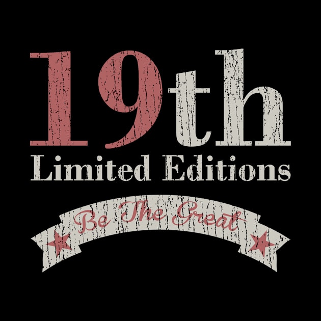 19th - Limited Editions by anwara