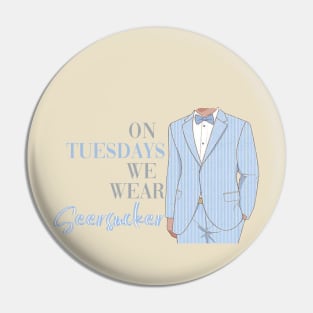 On Tuesdays We Wear Seersucker Pin