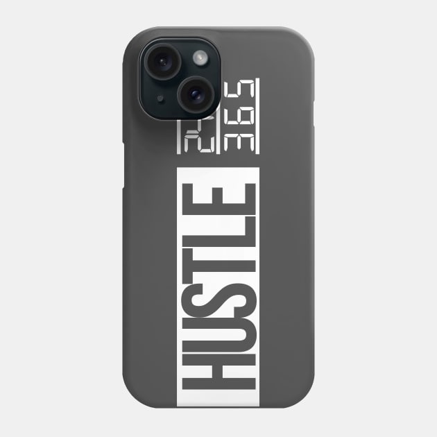 Hustle Time (white txt) Phone Case by artofplo