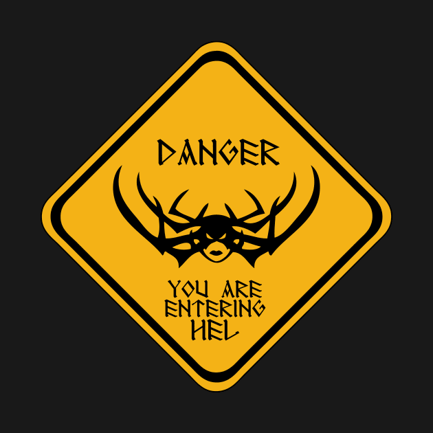 Danger You Are Entering Hel by prometheus31