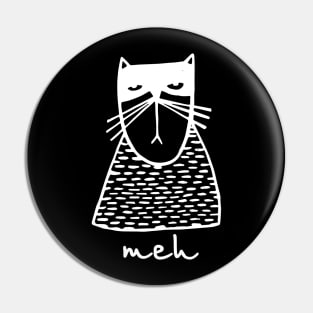 Sarcastic Funny Angry Cat MEH Halloween Pin