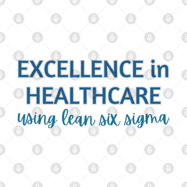 Excellence in Healthcare using Lean Six Sigma by Viz4Business