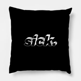 sick. Pillow