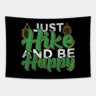 Just Hike And Be Happy Tapestry