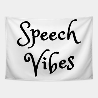 Speech vibes Tapestry