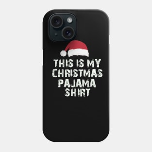 This Is My Christmas Pajama Shirt Funny Christmas Phone Case