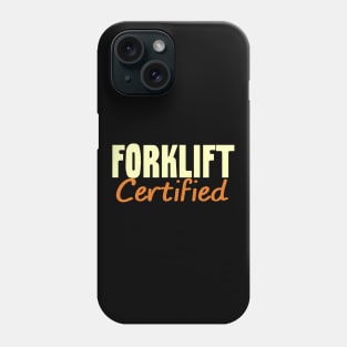 Forklift Certified Meme Phone Case