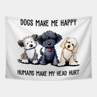 Shih Tzu Dogs Make Me Happy Humans Make My Head Hurt Shirt Tapestry