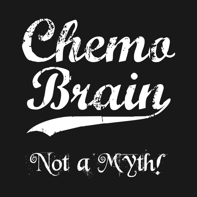 Chemo Brain Not A Myth! by jpmariano