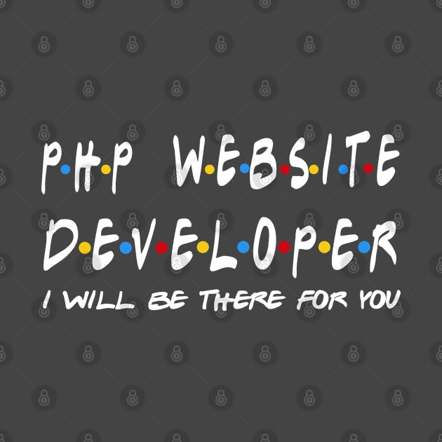 PHP Website Developer - I'll Be There For You Gifts by StudioElla