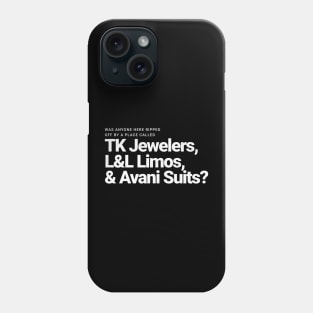 Was anyone here ripped off by a place called TK Jewelers, L&L Limos, and Avani Suits? Phone Case