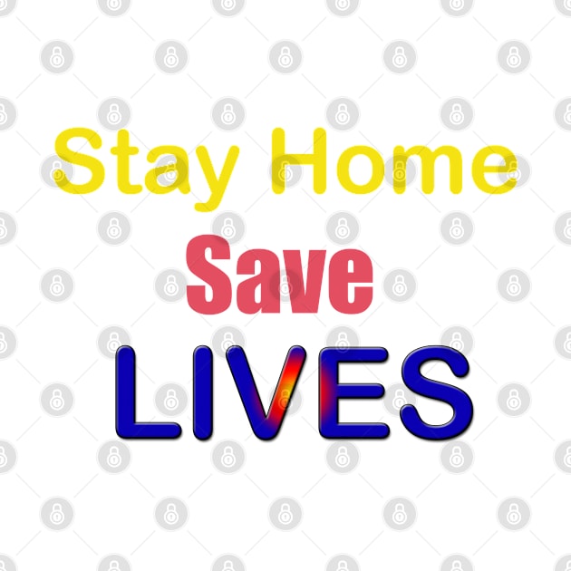 Stay home save lives by bestdeal4u