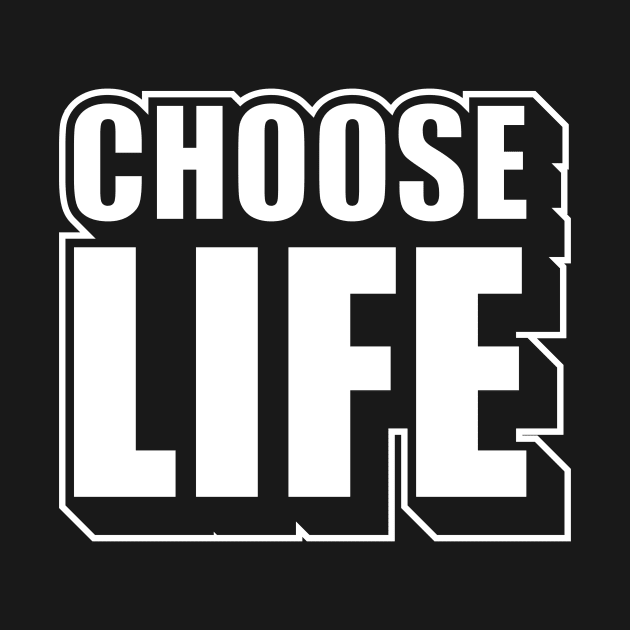 Choose Life by Kingerv Studio