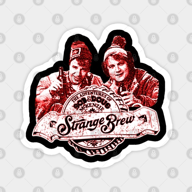 Strange Brew - Bob and Doug McKenzie Magnet by ArjenRobert