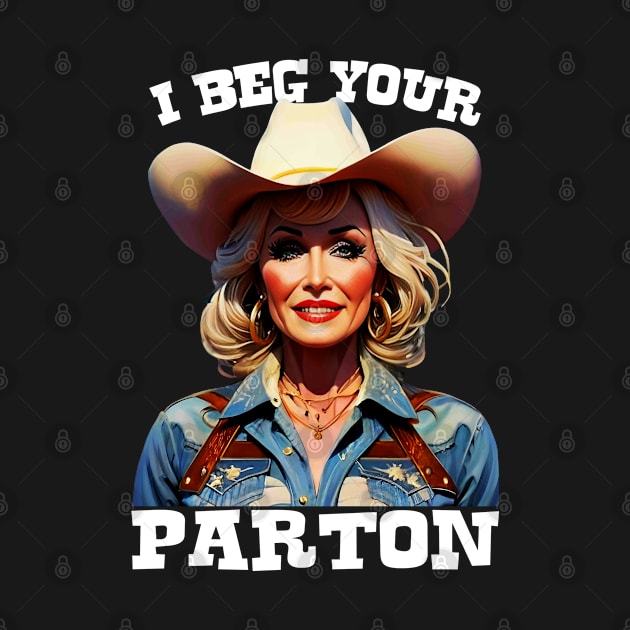 I Beg Your Parton, Dolly Parton by Megadorim