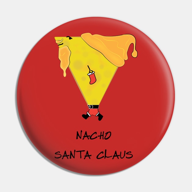 Nacho Santa Claus Tortilla Chip Pin by Sanford Studio