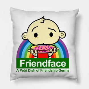 Friendface - A Petri Dish of Friendship Germs Pillow