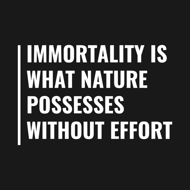Nature Possesses Immortality Quote Immortality Saying by kamodan