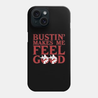 Bustin' Makes Me Feel Good - Red Ghost Phone Case