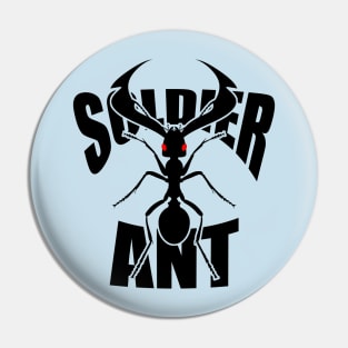 Ant Soldier Pin