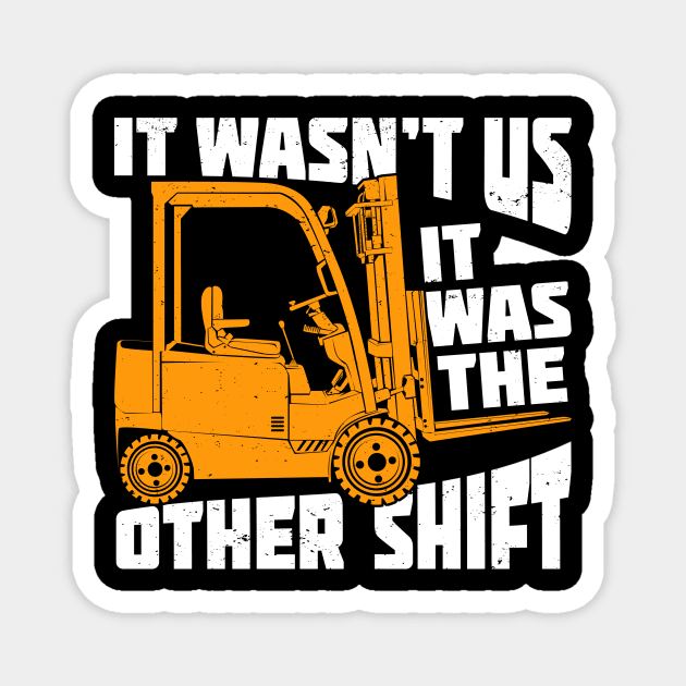 Funny Forklift Operator Gift Magnet by Dolde08