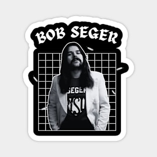 Bob seger --- 70s retro style Magnet