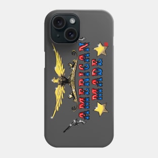 AMERICAN MADE Phone Case